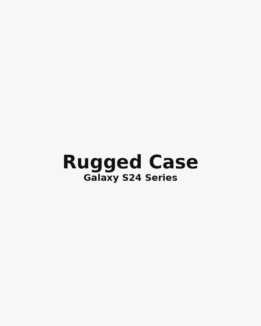 Rugged Shockproof Case — Galaxy S24 Series